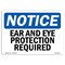 Signmission OSHA Notice Sign, Ear And Eye Protection Required, 18in X 12in Aluminum, 18" W, 12" H, Landscape OS-NS-A-1218-L-11610 - alternate 1